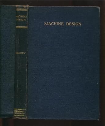 machine design 1st edition vladimir leonidas maleev b0007dowuy