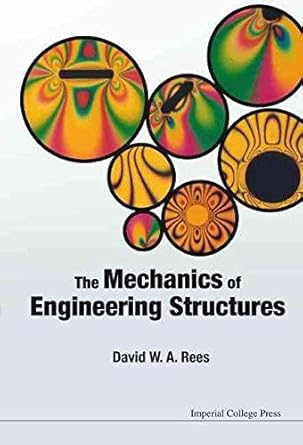 mechanics of engineering structures the 1st edition d w a rees 178326408x, 978-1783264087