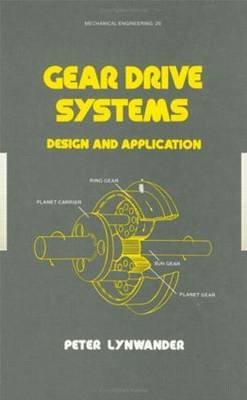 gear drive systems design and application 1st edition p lynwander b00hz4b6es