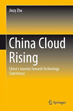 china cloud rising chinas journey towards technology supremacy 2014th edition jinzy zhu 3642537448,