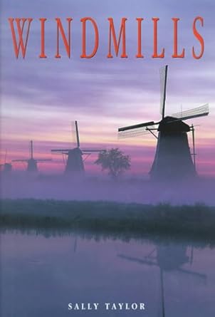 windmills 1st edition sally taylor b0046lv20q