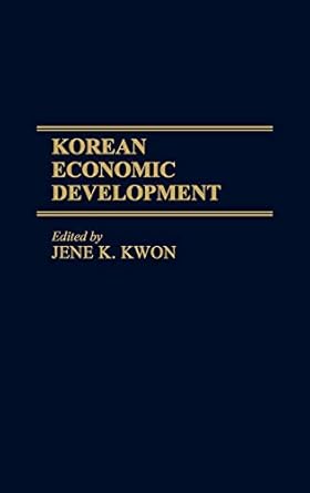 korean economic development 1st edition jene kwon 0313263434, 978-0313263439