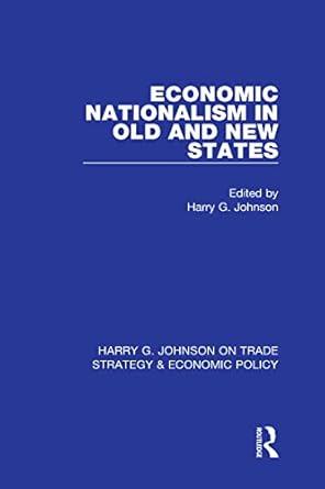 economic nationalism in old and new states 1st edition harry g johnson 1032050209, 978-1032050201