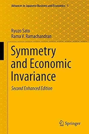 symmetry and economic invariance 2nd enhanced edition ryuzo sato ,rama v ramachandran 4431544291,