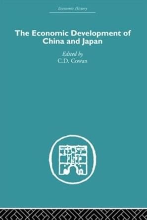 economic development of china and japan 1st edition c d cowan 0824759419, 978-0415381512