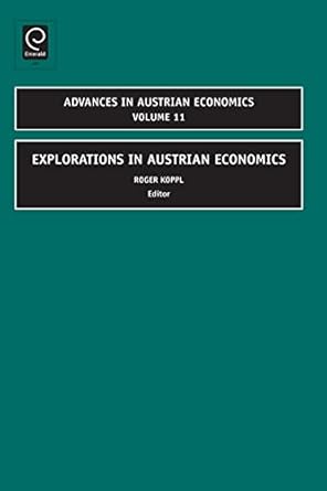 explorations in austrian economics 1st edition roger koppl 1848553307, 978-1848553309