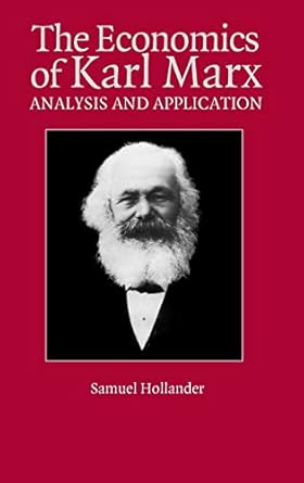 the economics of karl marx analysis and application 1st edition samuel hollander 0521790786, 978-0521790789