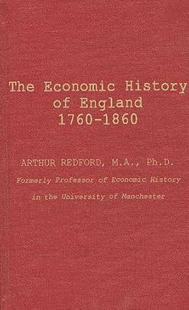 the economic history of england revised edition arthur redford 0837171660, 978-0837171661