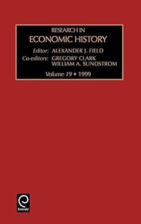 research in economic history 1st edition g clark ,w sundstrom ,gregory clark 0762305754, 978-0762305759