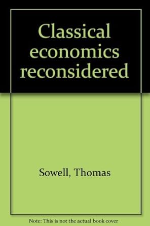 classical economics reconsidered revised edition thomas sowell 0691042012, 978-0691042015