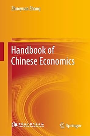 handbook of chinese economics 2023rd edition zhuoyuan zhang 9819904196, 978-9819904198