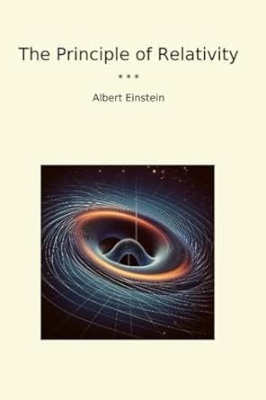 the principle of relativity 1st edition albert einstein b0cyprpn5q