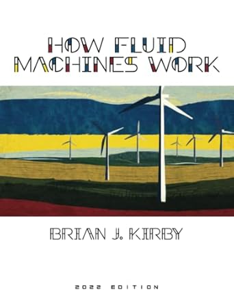 how fluid machines work 2022nd edition brian j kirby b0bd2trwc8, 979-8849215594