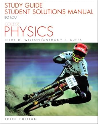 college physics 3rd edition bo lou 0135051169, 978-0135051160