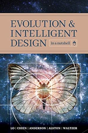 evolution and intelligent design in a nutshell 1st edition thomas y lo ,paul k chien ,eric h anderson ,robert