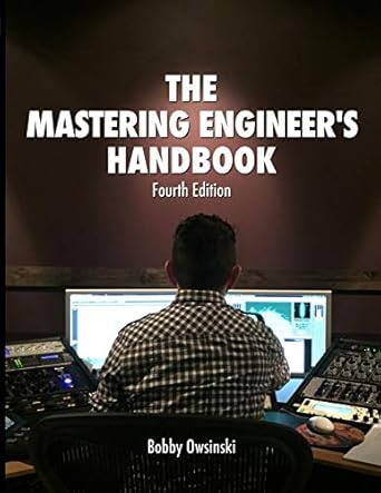 the mastering engineers handbook 4th updated wi new sections edition bobby owsinski 0998503363, 978-0998503363