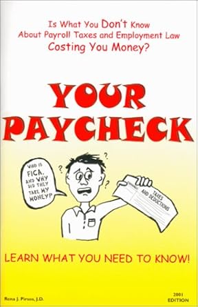 your paycheck 1st edition rena j pirsos 1930471211, 978-1930471214