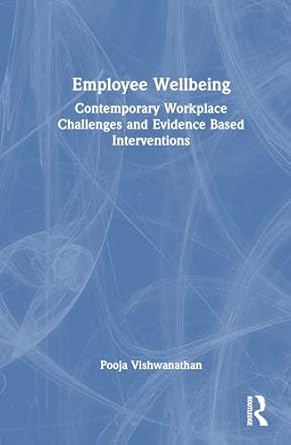 employee wellbeing 1st edition pooja vishwanathan 1032705108, 978-1032705101