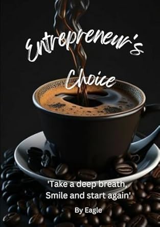 entrepreneurs choice 1st edition by eagle b0dbxzwgvq