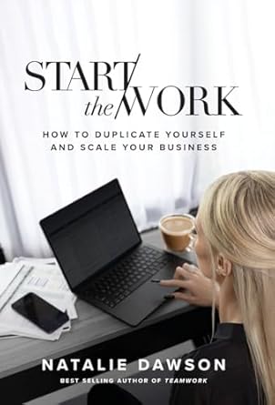 start the work 1st edition natalie dawson b0d65trrn5, 979-8218428822