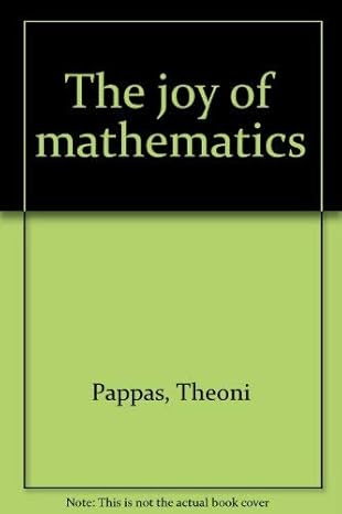 the joy of mathematics 1st edition theoni pappas 093317439x, 978-0933174399