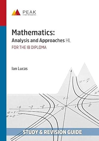 mathematics analysis and approaches hl 1st edition  1913433013, 978-1913433017