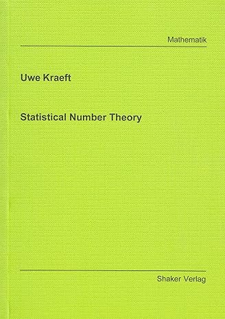 statistical number theory 1st edition uwe kraeft 383220489x, 978-3832204891