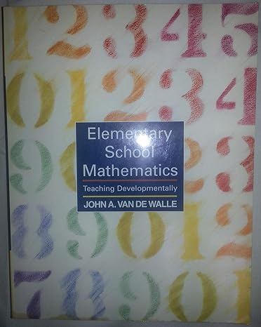 elementary school mathematics teaching developmentally 1st edition john a van de walle b0089ab2za