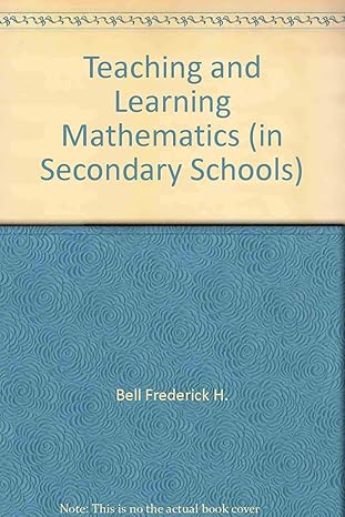 teaching and learning mathematics 1st edition frederick h bell 0697060179, 978-0697060174