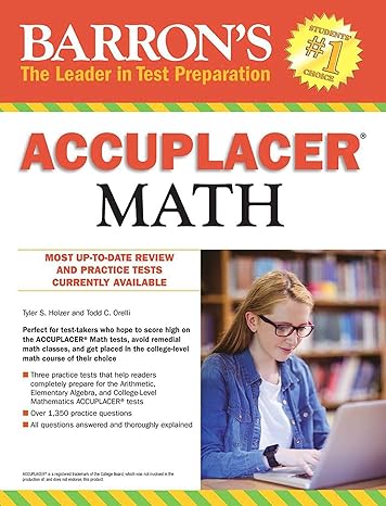 accuplacer math 1st edition tyler s holzer ,todd c orelli 1438009038, 978-1438009032