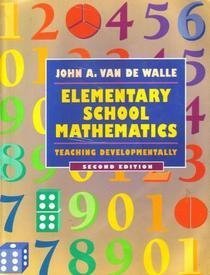 elementary school mathematics teaching developmentally 2nd edition john a van de walle 0801311845,