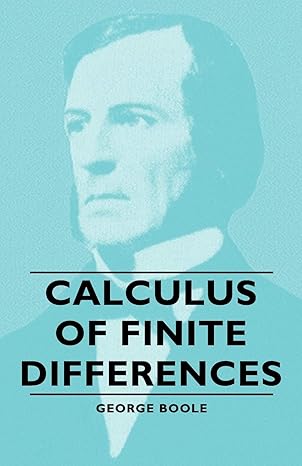 calculus of finite differences 4th edition george boole 1406756644, 978-1406756647