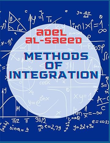 methods of integration 1st edition adel alsaeed b0bcd9z68s, 979-8848943962