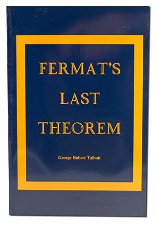 fermats last theorem 1st edition dr george robert talbott 0941524701, 978-0941524704