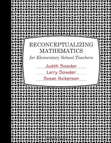 reconceptualizing mathematics 1st edition judith sowder ,larry sowder ,susan nickerson 0716771969,