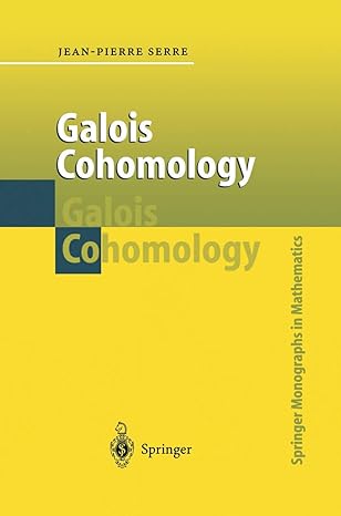 galois cohomology 1st edition jean pierre serre ,p ion 364263866x, 978-3642638664