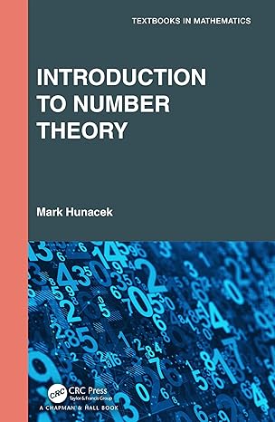 introduction to number theory 1st edition mark hunacek 1032017201, 978-1032017204