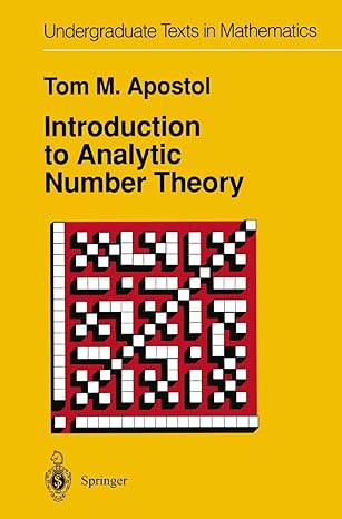 introduction to analytic number theory 5th edition tom m apostol 3540901639, 978-3540901631