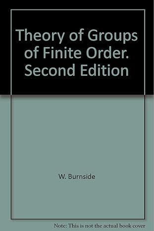 theory of groups of finite order 2nd edition william burnside b0007do4pw