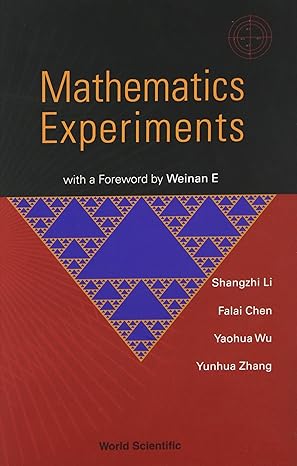 mathematics experiments 1st edition falai chen ,jiansong deng ,shangzhi li ,yaohua wu ,yunhua zhang