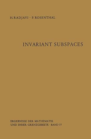 invariant subspaces 1st edition heydar radjavi ,peter rosenthal 3642655769, 978-3642655760