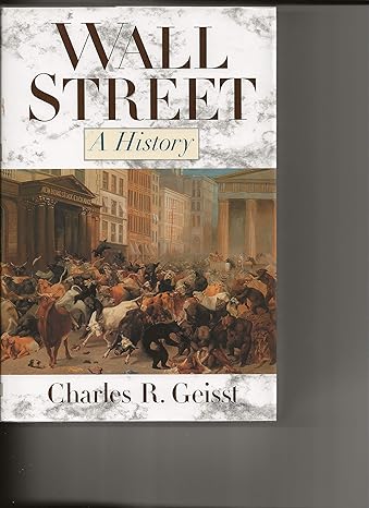 wall street a history 1st edition charles r geisst 0195115120, 978-0195115123