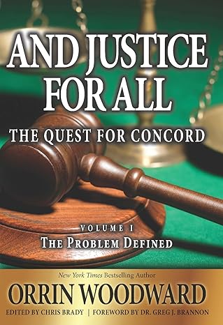 and justice for all 1st edition orrin woodward 0991347498, 978-0991347490