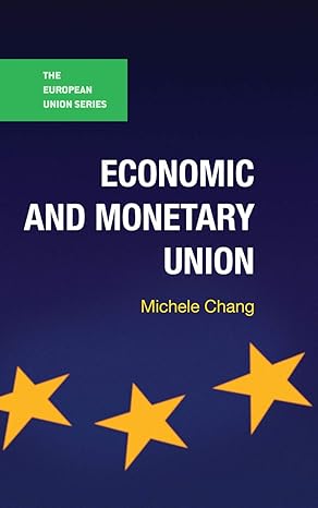 economic and monetary union 1st edition michele chang 1137342943, 978-1137342942