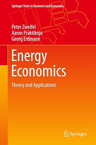 energy economics 1st edition zweifel 3662530201, 978-3662530207