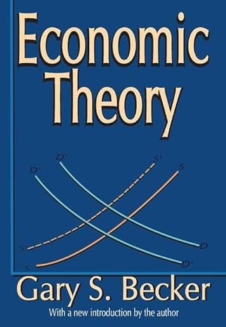 economic theory 2nd edition gary becker 1138522619, 978-1138522619