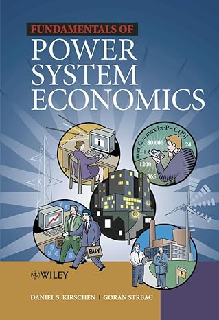 fundamentals of power system economics 1st edition daniel s kirschen ,goran strbac 0470845724, 978-0470845721