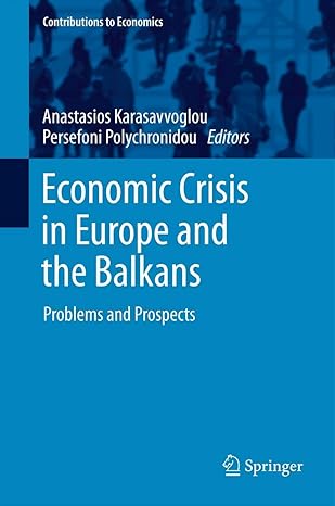 economic crisis in europe and the balkans problems and prospects 2014th edition anastasios karasavvoglou