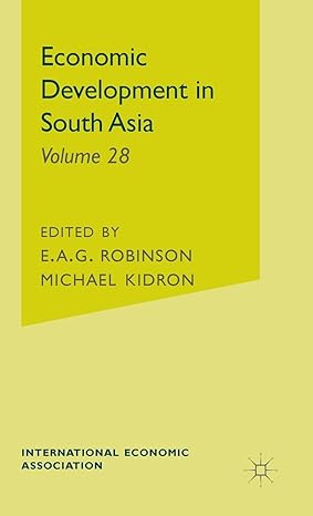 economic development in south asia 1970th edition m kidrond ,kenneth a loparo ,e a g robinson 0333115406,