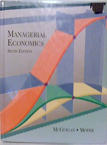 managerial economics 1st edition james r mcguigan ,r charles moyer 0314012206, 978-0314012203